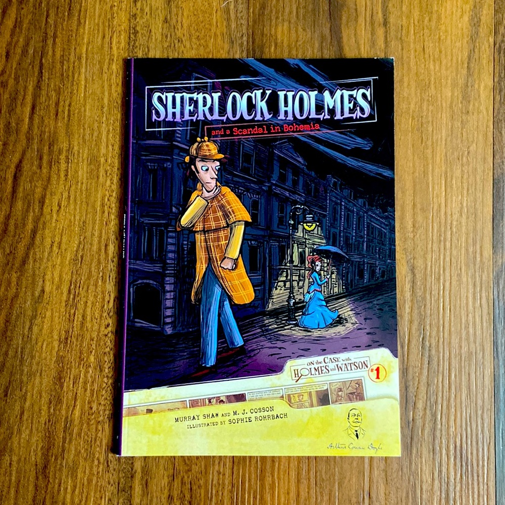 Sherlock Holmes and a Scandal in Bohemia! A novel written by M. Shaw & M. Cosson